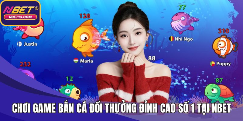 Chơi game bắn cá đổi thưởng
