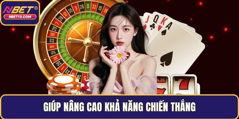 Giúp nâng cao khả năng chiến thắng
