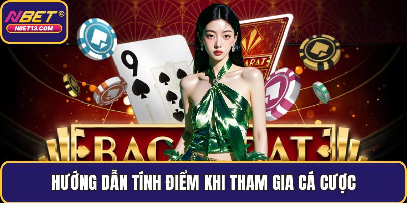 Hướng dẫn tính điểm khi tham gia cá cược