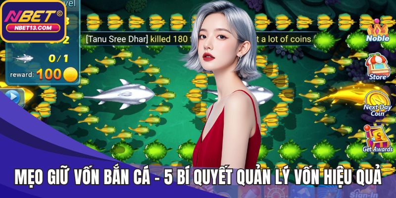 Mẹo giữ vốn bắn cá