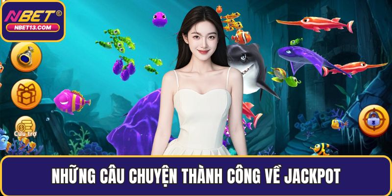 Những câu chuyện thành công về jackpot