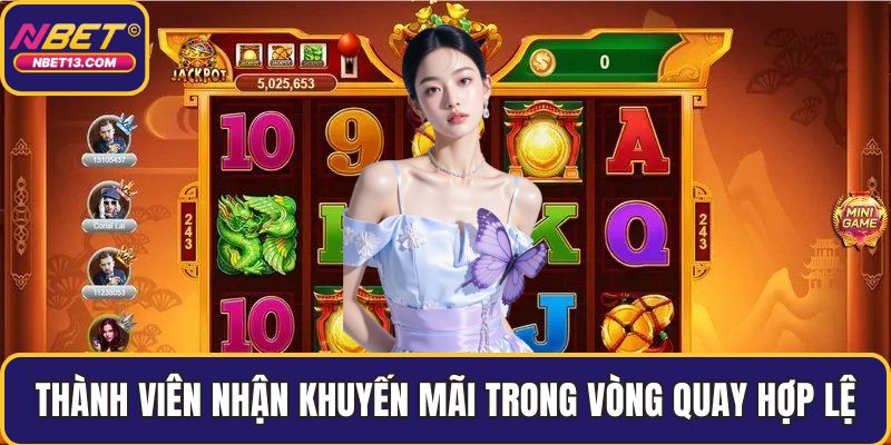 Thành viên cần nhận khuyến mãi trong vòng quay hợp lệ